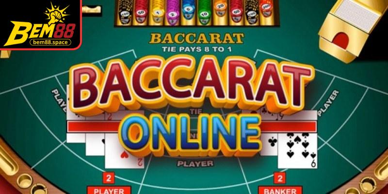 Baccarat Online là phiên bản trực tuyến truyền thống hấp dẫn tại BEM88