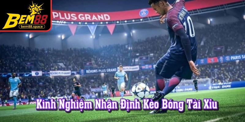 Nhận định kèo tài xỉu giúp bạn dự đoán chính xác hơn và tối ưu cơ hội thắng